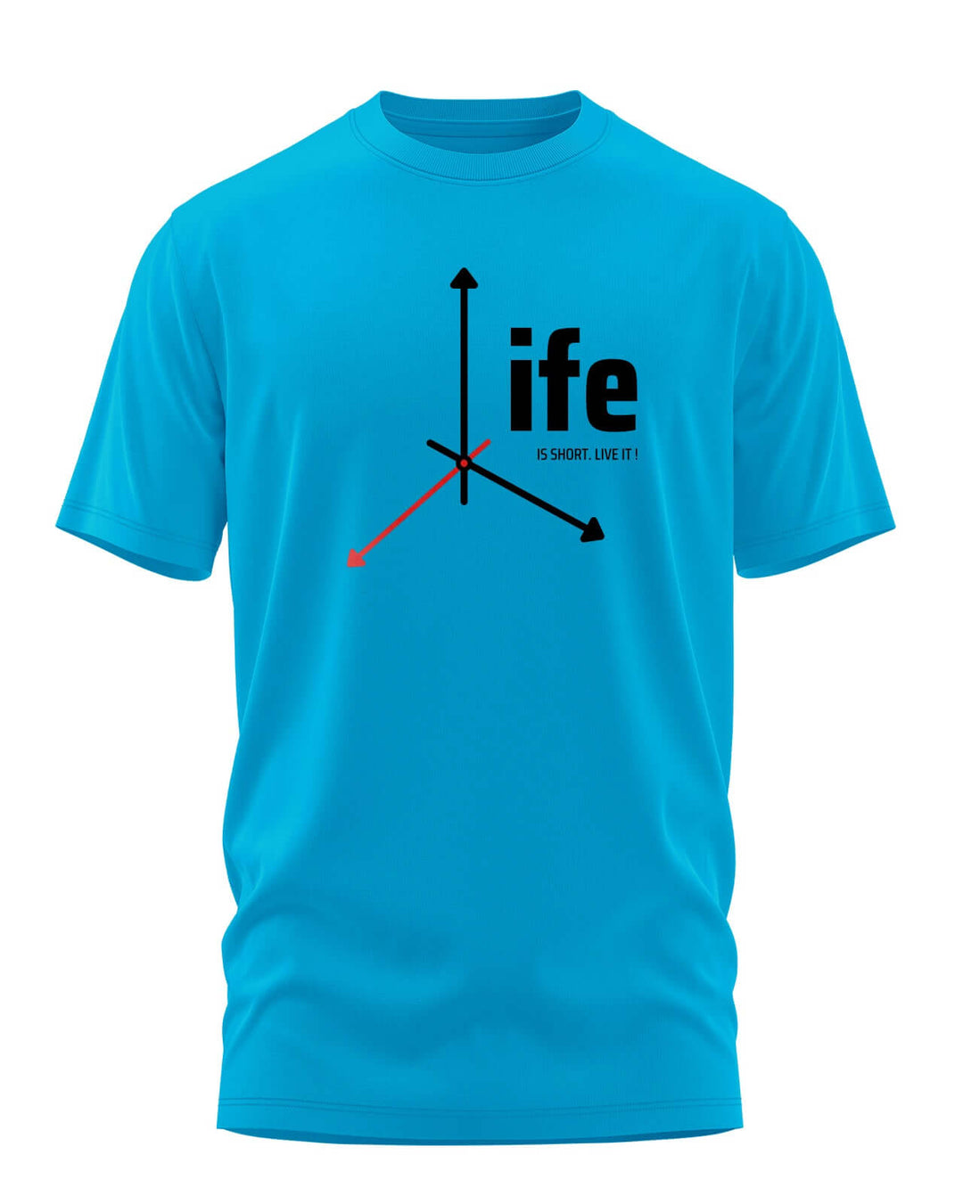 Life is short Live it T-shirt