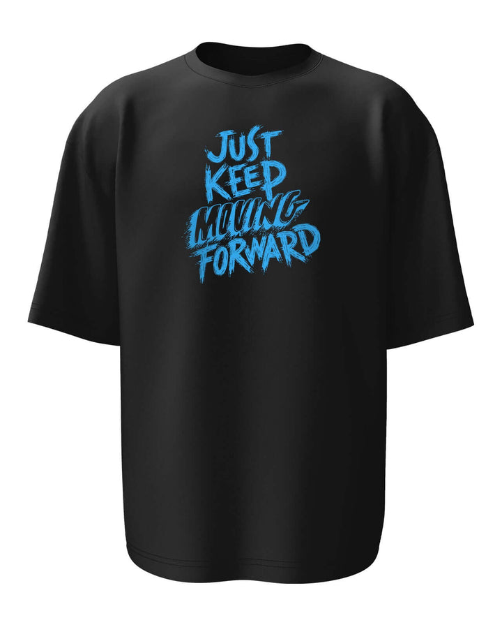 Just Keep Moving Forward Oversized T-shirt