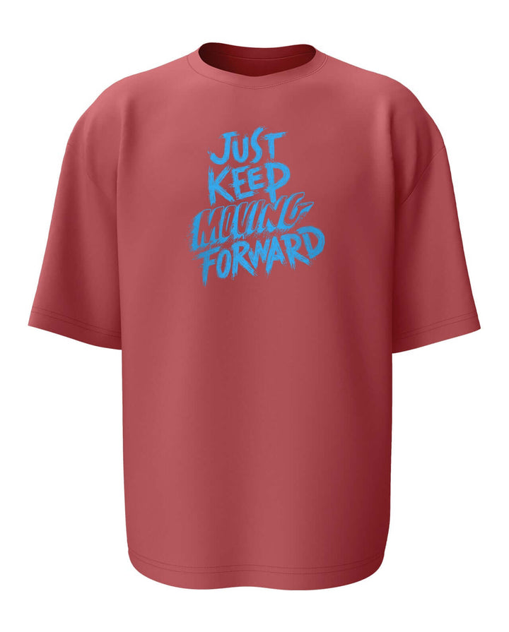 Just Keep Moving Forward Oversized T-shirt